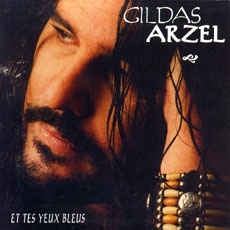 Et tes yeux bleus - GILDAS ARZEL